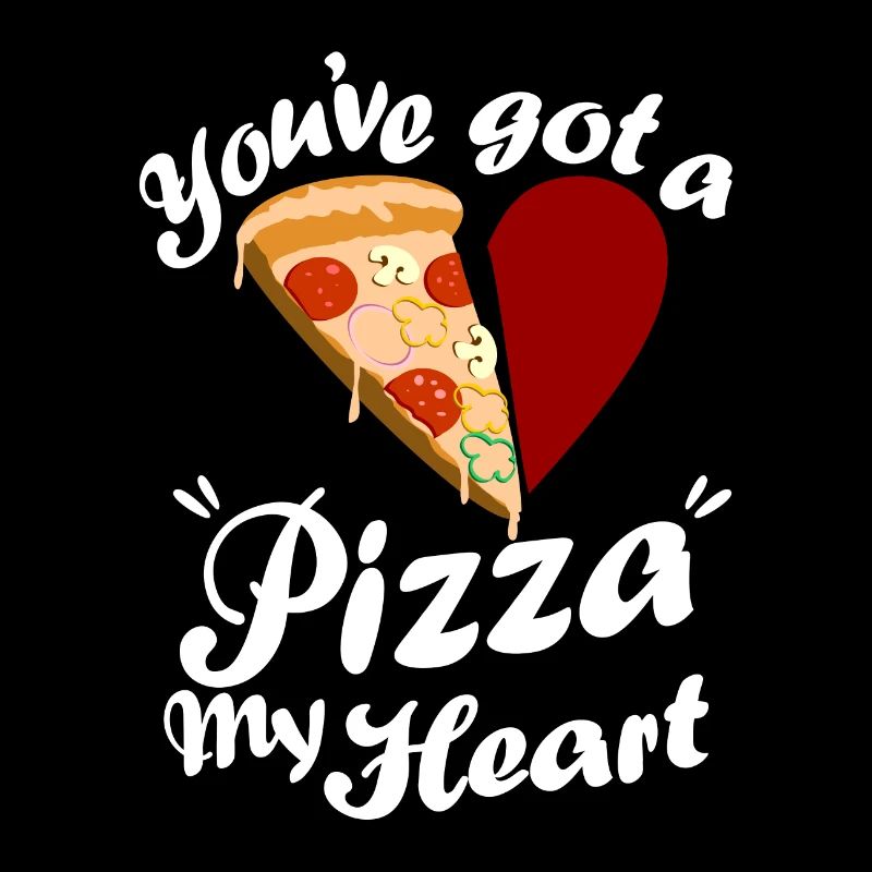 Vous avez une pizza dans mon cœur