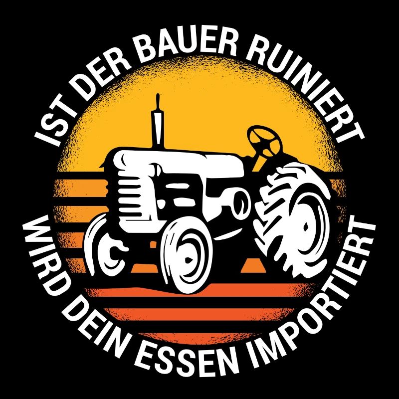 Ist der Bauer ruiniert, wird dein Essen importiert