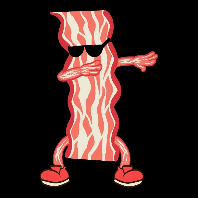 When Bacon Is Love, Bacon Is Life "Dab Dabbing
