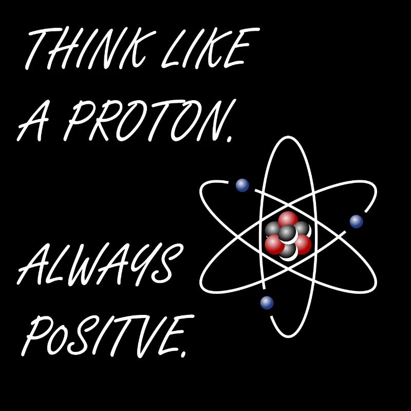 Proton - Soyez positif