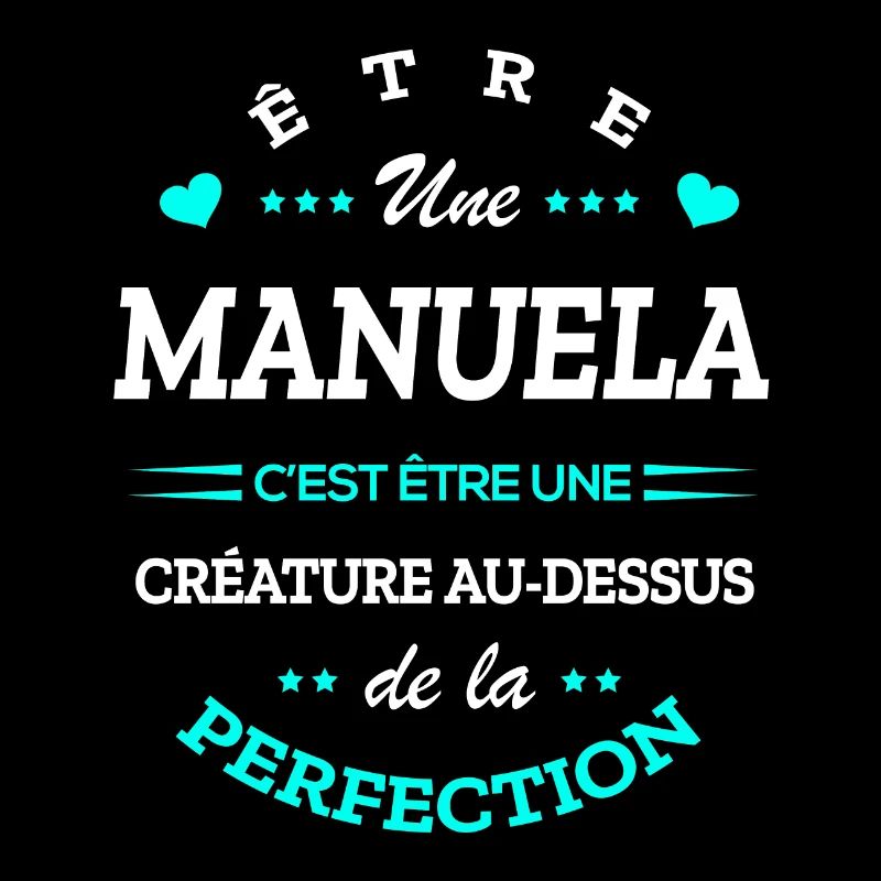 MANUELA PARFAITE - NOM MANUELA