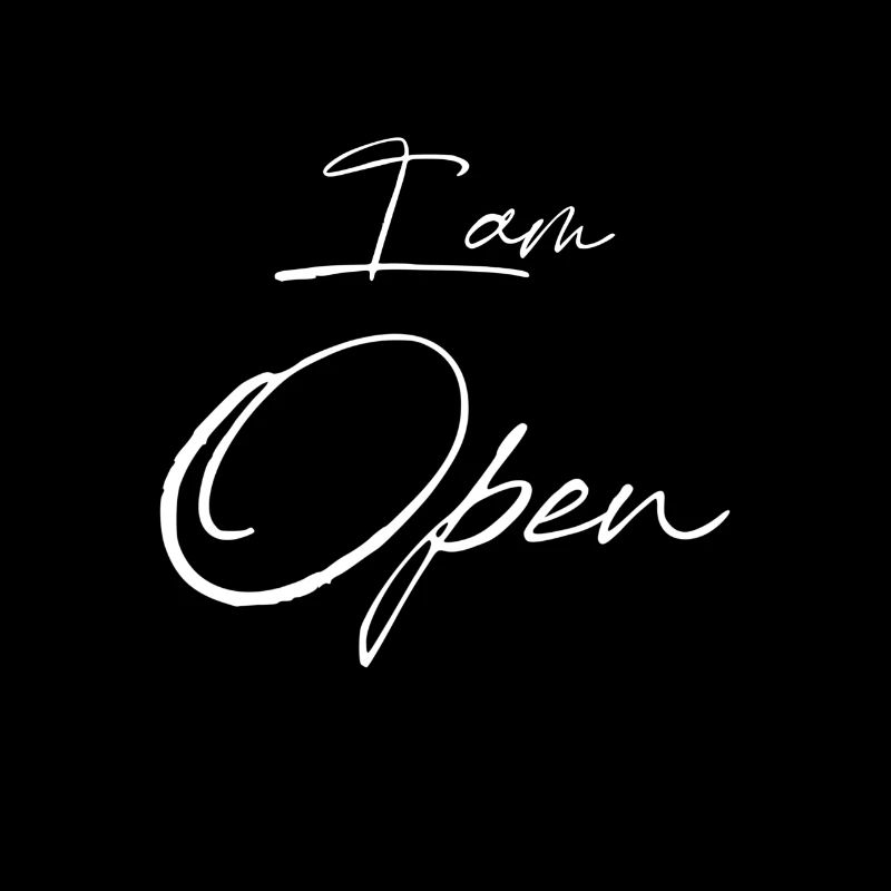 I am open - I am open / open!