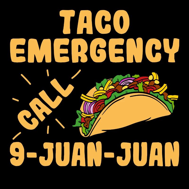"Appel d'urgence Taco 9-Juan-Juan" pour tous les