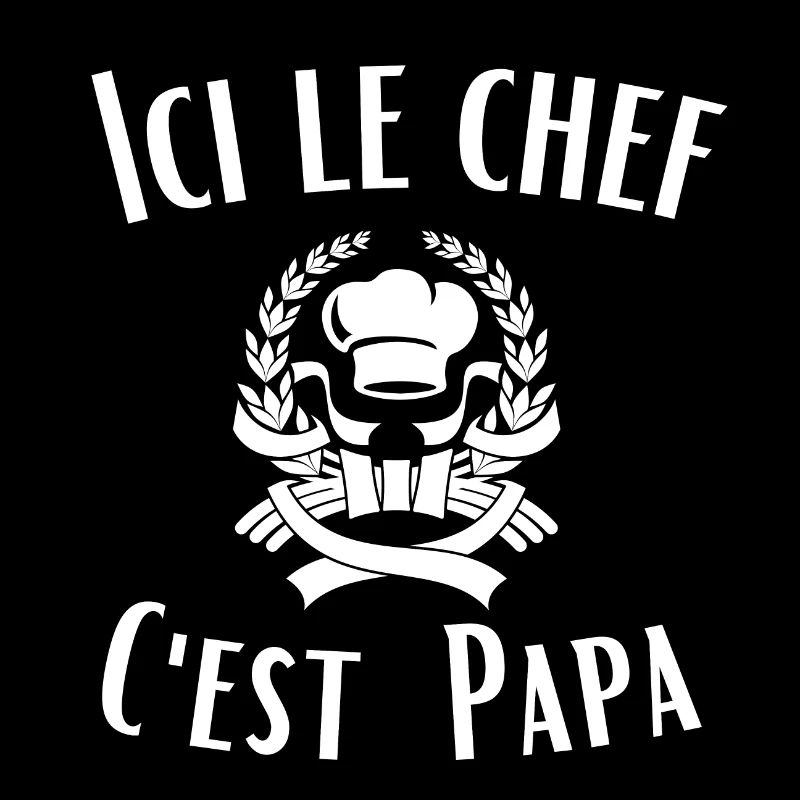 Le Chef c'est papa