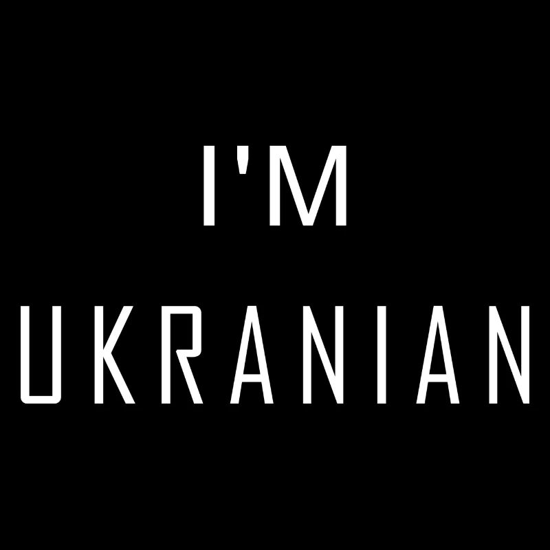 I'm Ukranian