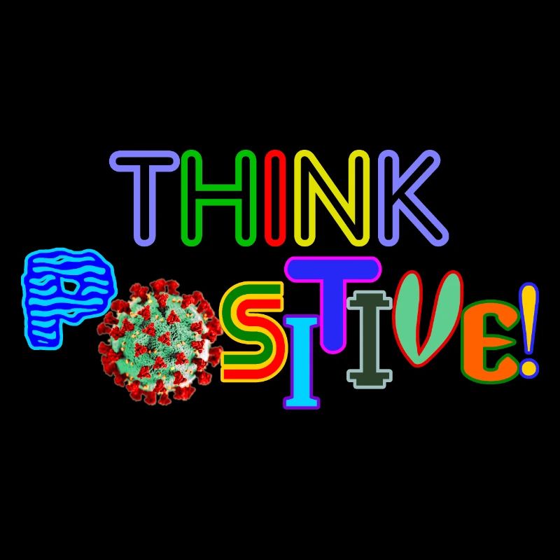 Think positive!