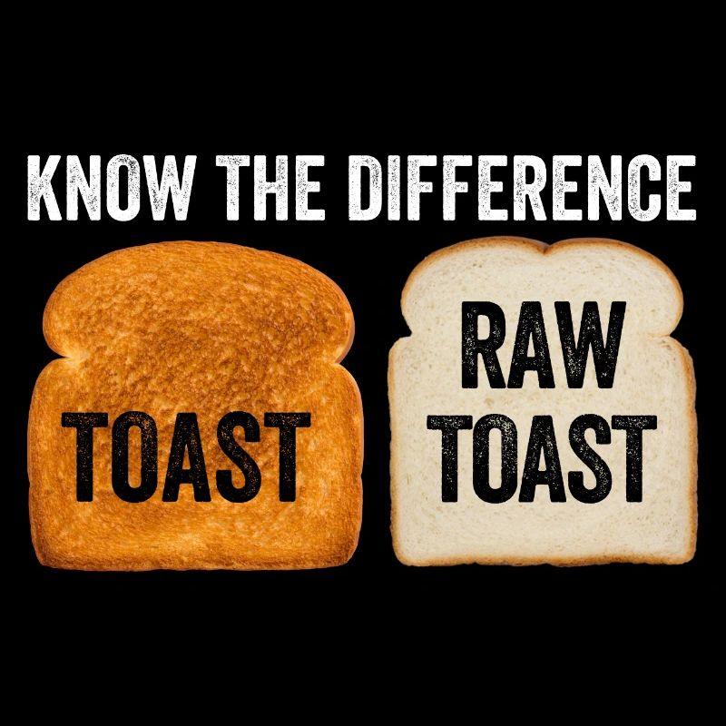Know The Difference Toast Toast Breakfast lover