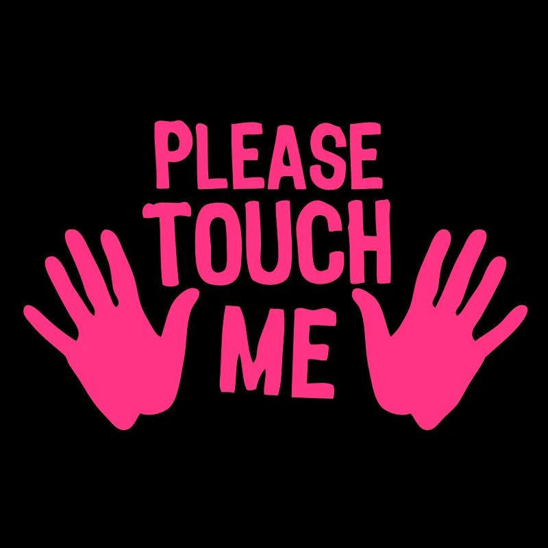 please touch me touch me hand hand