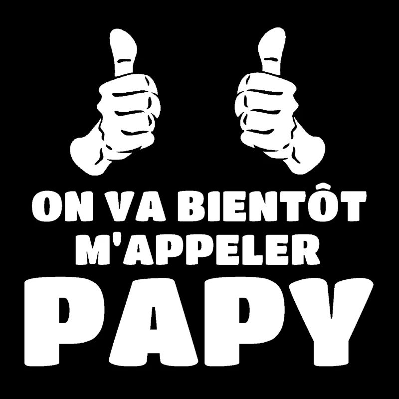 On va bientôt m'appeler papy