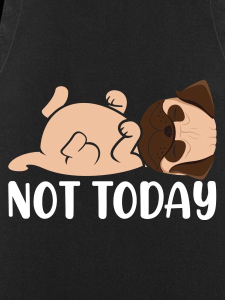 Not today