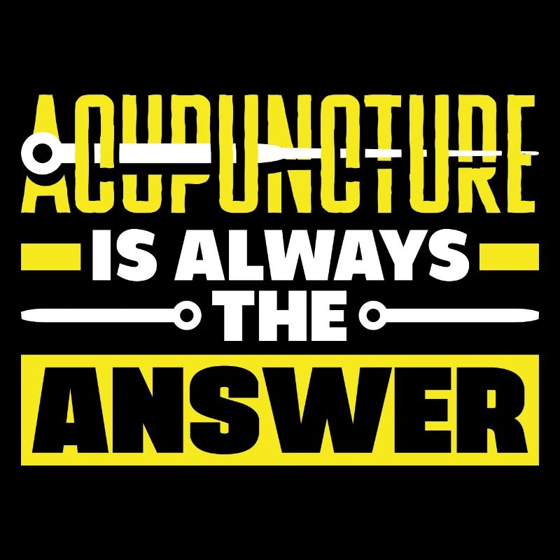 Acupuncturist Acupuncture Is Always The Answer