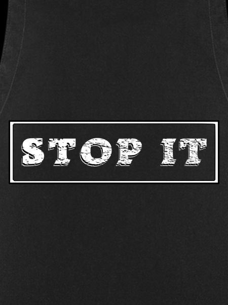 STOP IT
