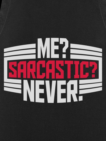 me sarcastic never quote