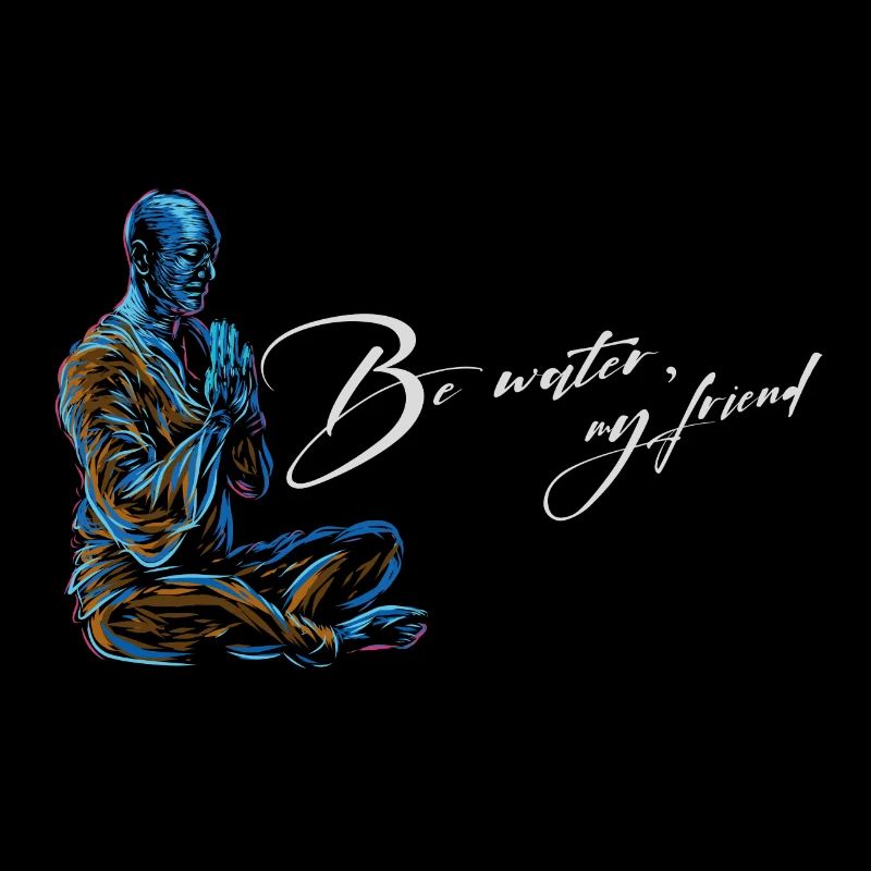 Be Water mon ami Budhismus Bruce Lee