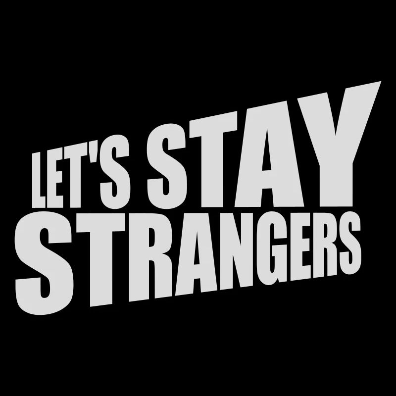 Citation Restons Strangers
