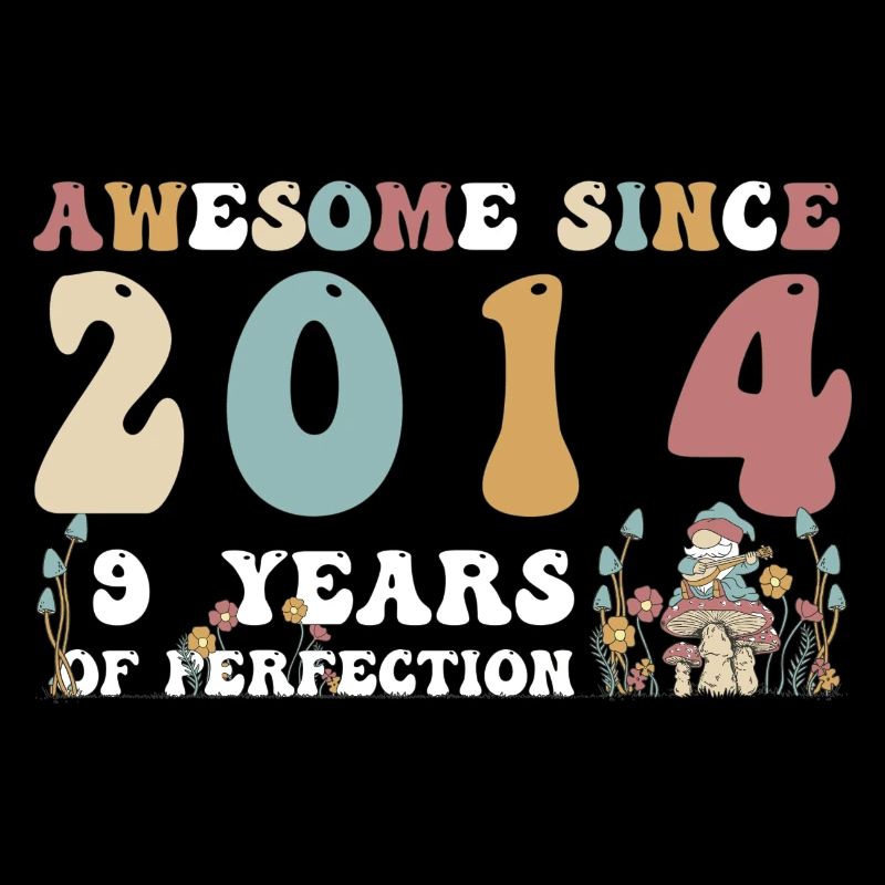 Super seit 2014 9 Jahr der Perfektion - 9. Platz
