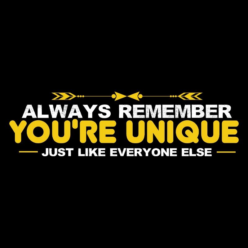 always remember you're unique nice design for gift