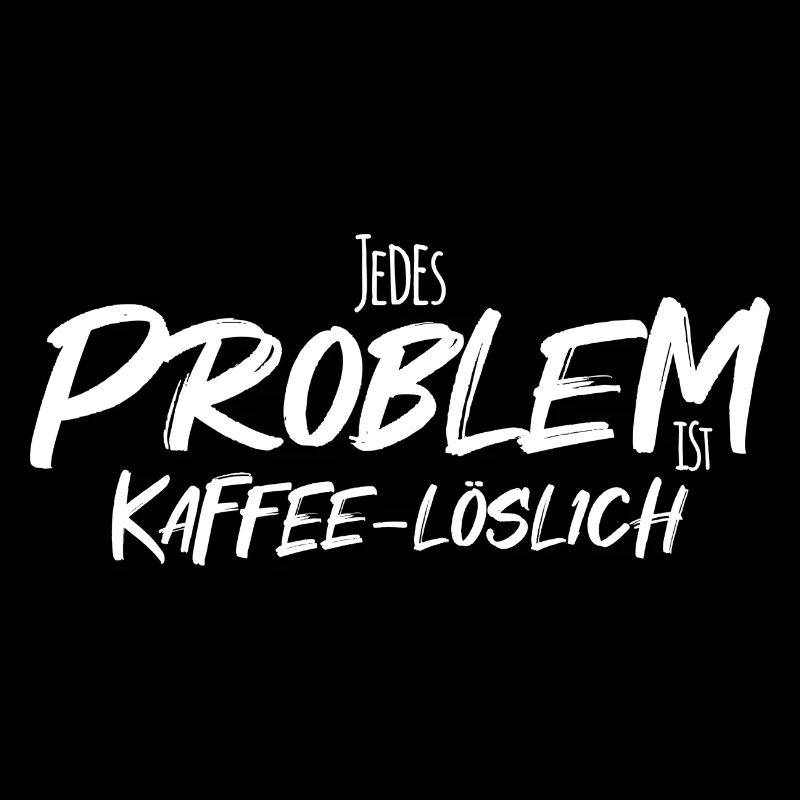 Every Problem Is Coffee-Soluble - Text Effect