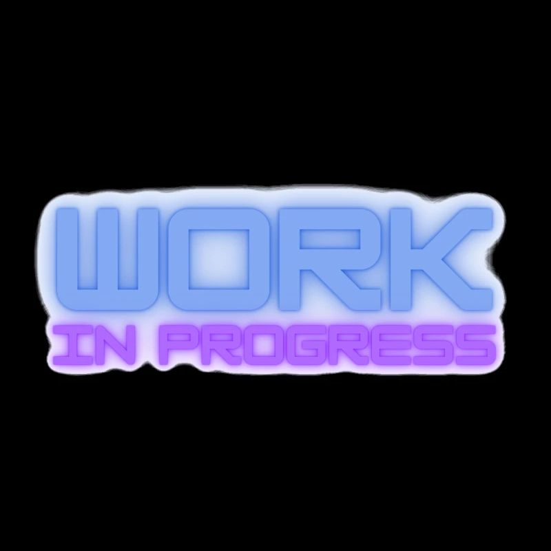 Work in progress