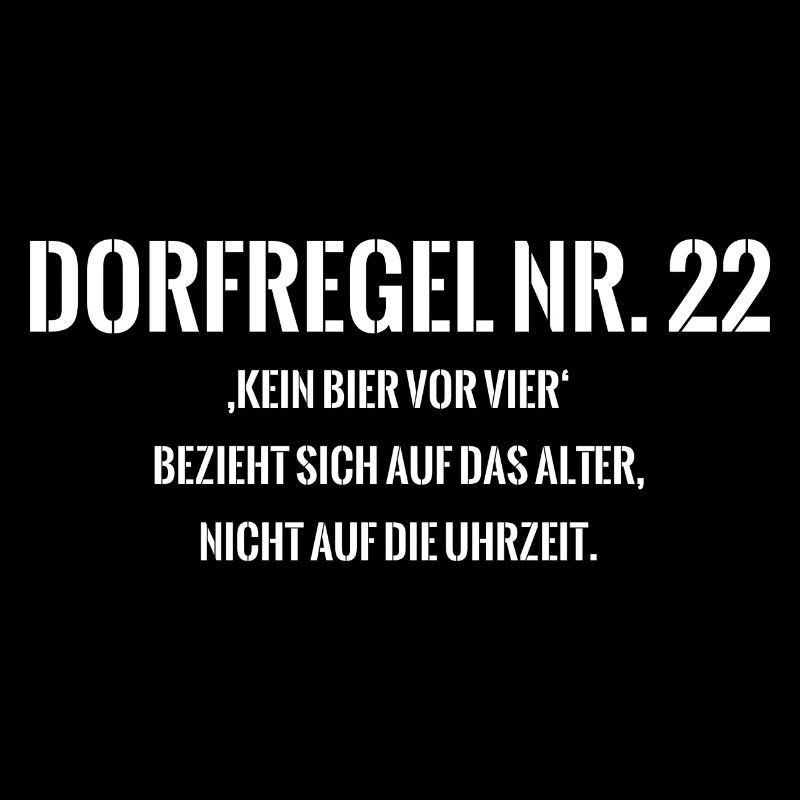 Dorfregel Nr.22