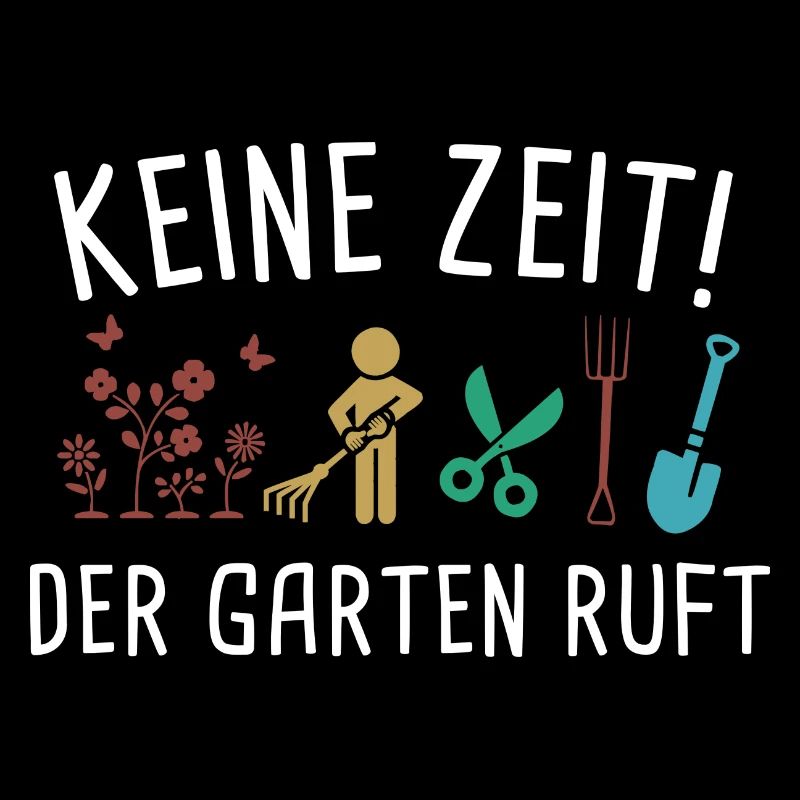 Keine Zeit Der Garten Ruft