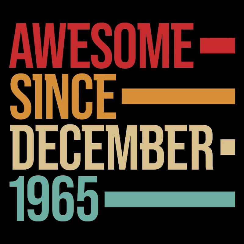 Geburstag Awesome Since December 1965