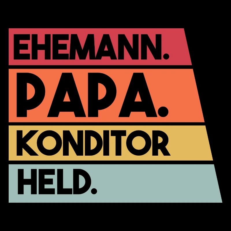 Ehemann Papa Konditor Held