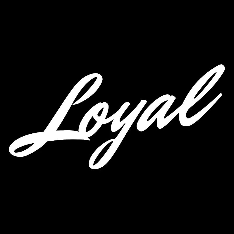 Loyal Loyalität