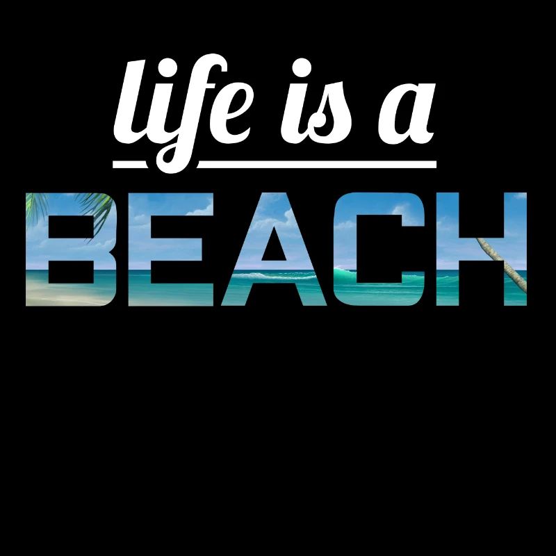 Life is a beach