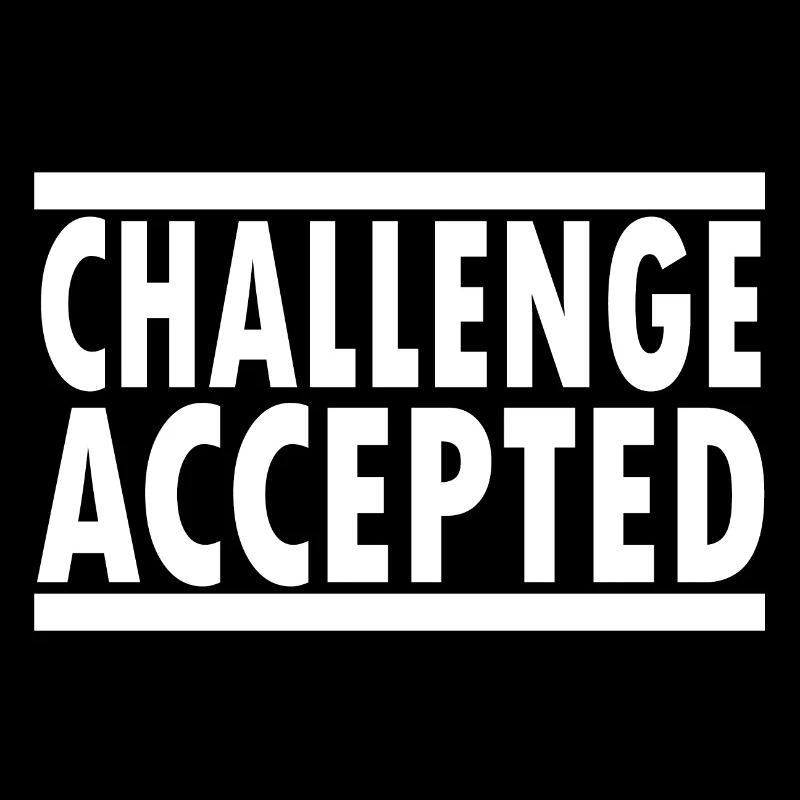 Challenge Accepted