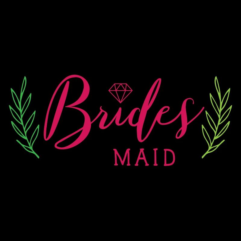 Brides maid Spruch