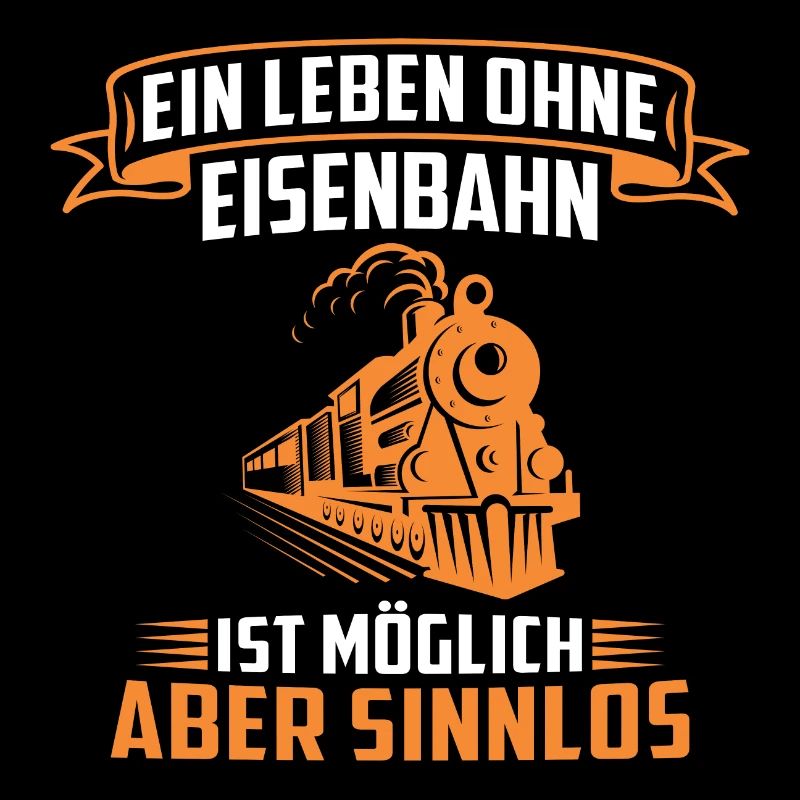 ein leben ohne eisenbahn ist möglich aber sinnlos