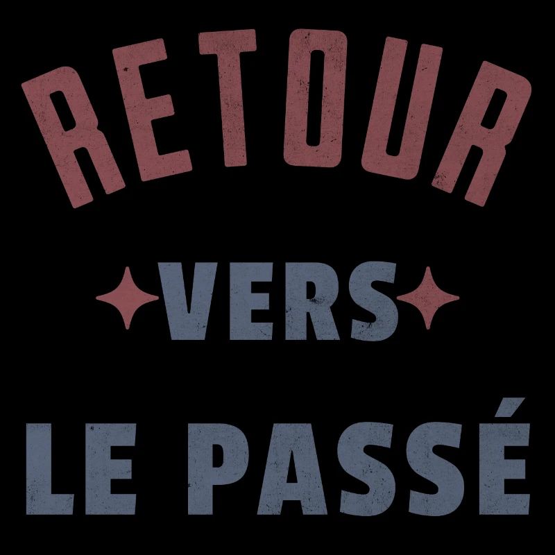 RETOUR VERS LE PASSé