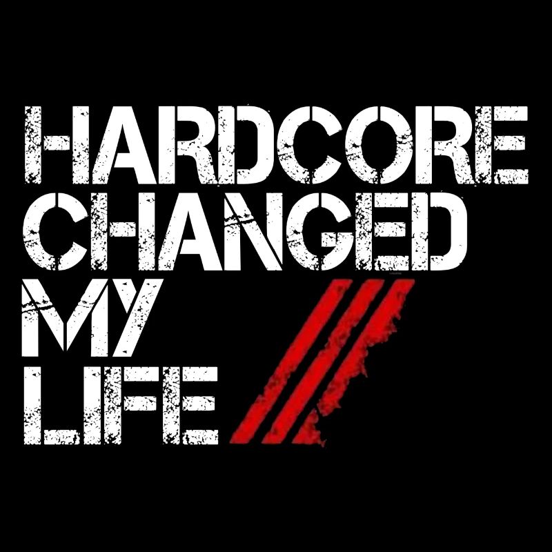 LE HARDCORE A CHANGÉ MA VIE