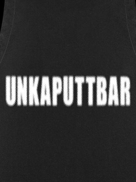 Unkaputtbar