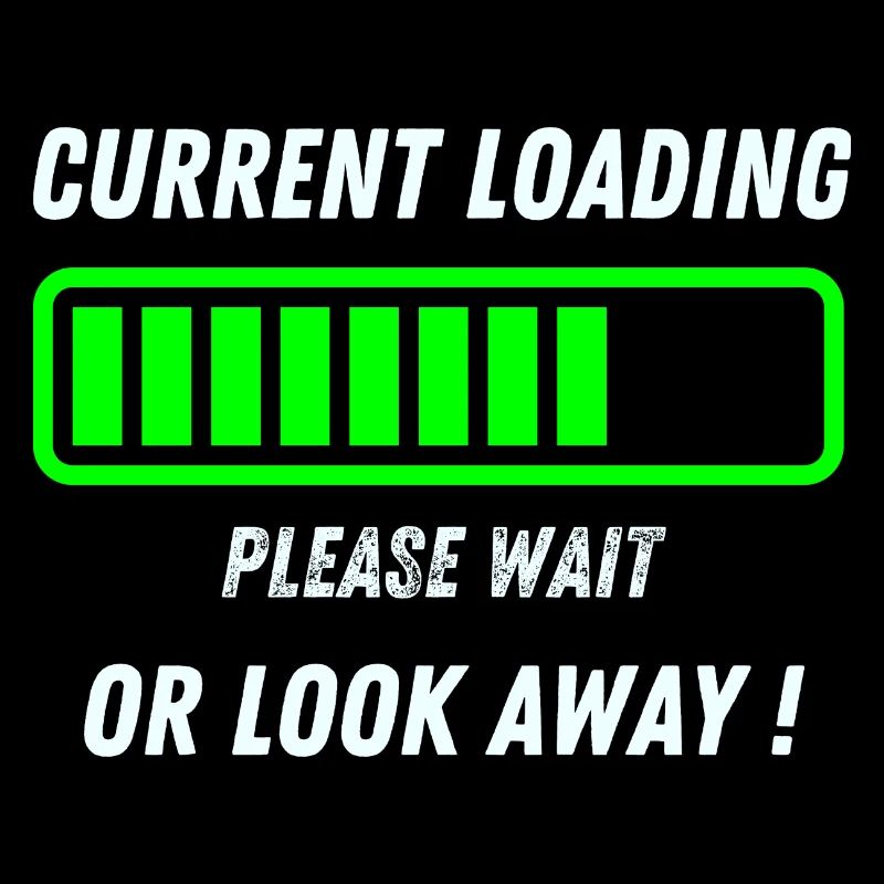 Current loading, please wait or look away.