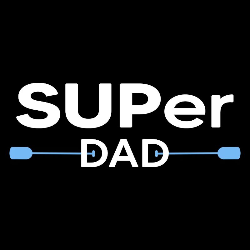 stand up paddle SUP paddle Papa Motivation Stand Up