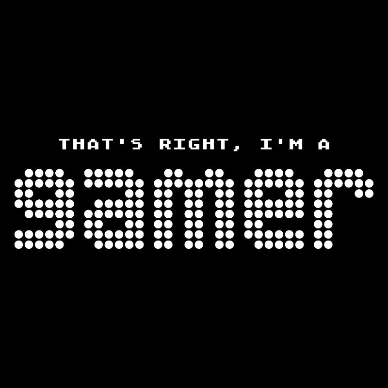 I am a gamer
