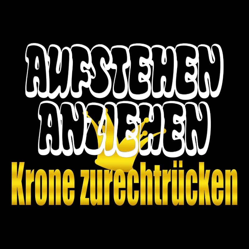 get up, get dressed, adjust the crown