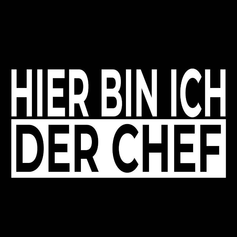 Hier bin ich der Chef