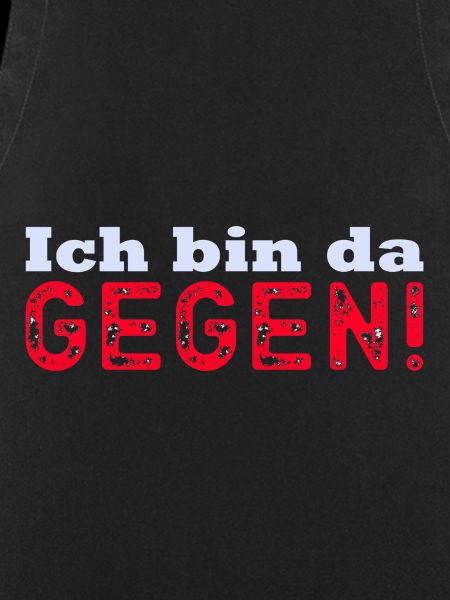 Ich bin dagegen!