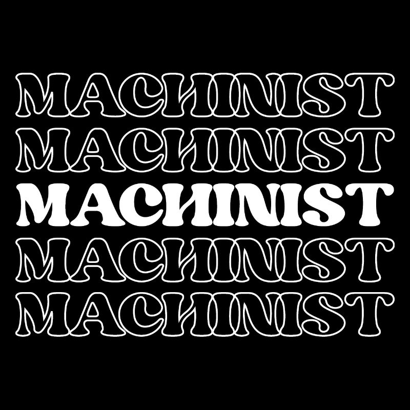 Machinist Machine Operator Toolmaker Metalworker