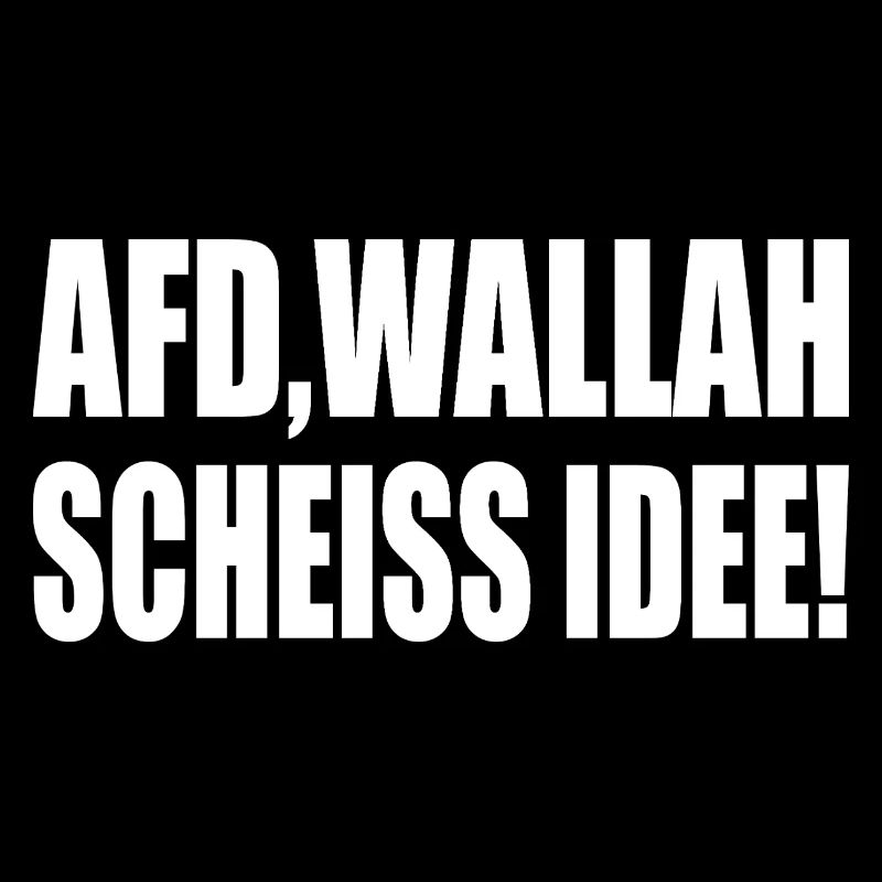 Afd wallah scheiss idee