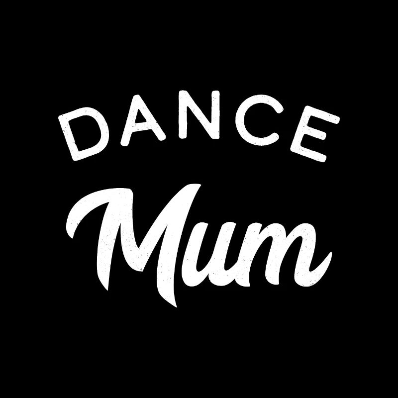 Dance Mum