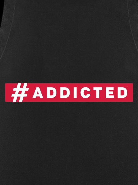 #addicted