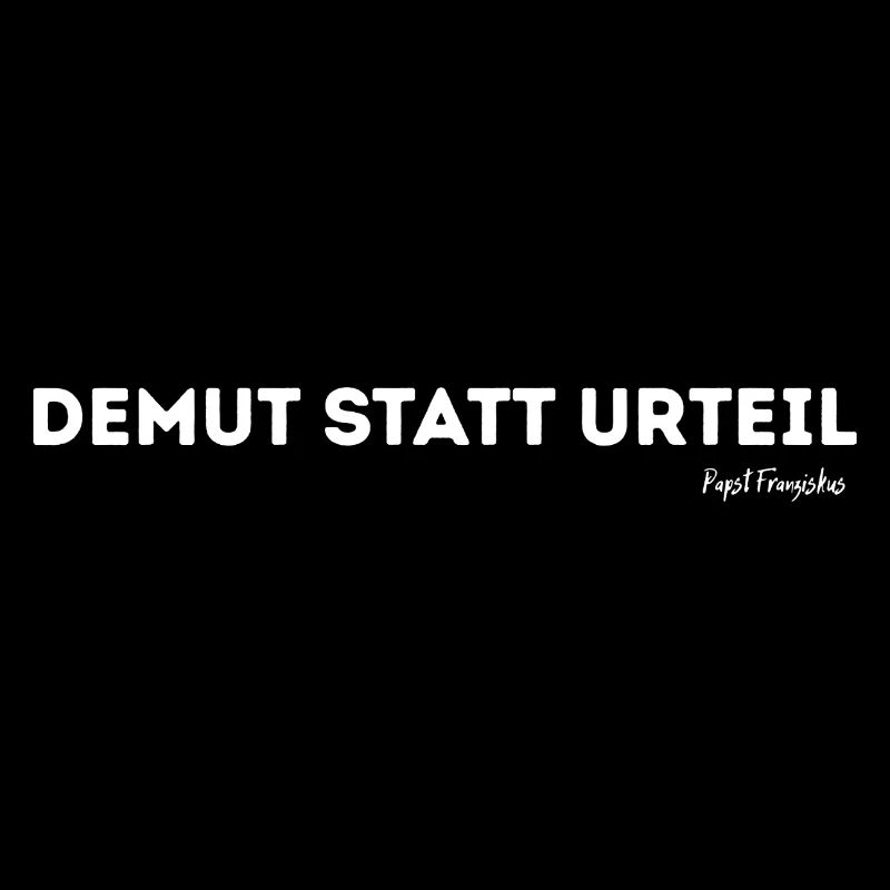 Demut statt Urteil