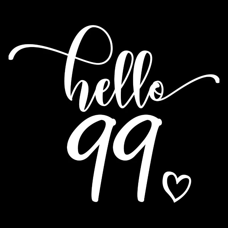 Hello 99 - Cute 99th Birthday Gift, 99 Years Old