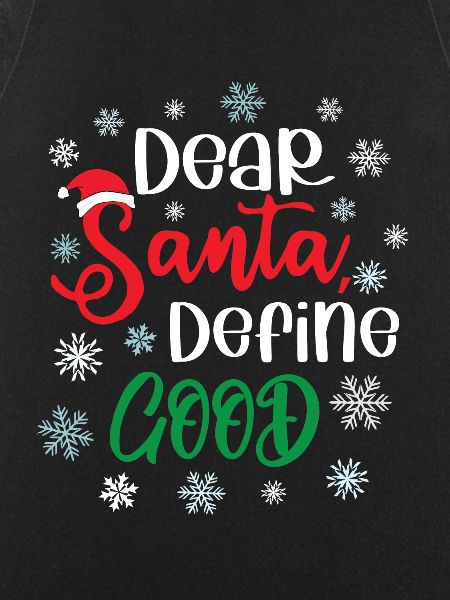 Dear Santa Define Good