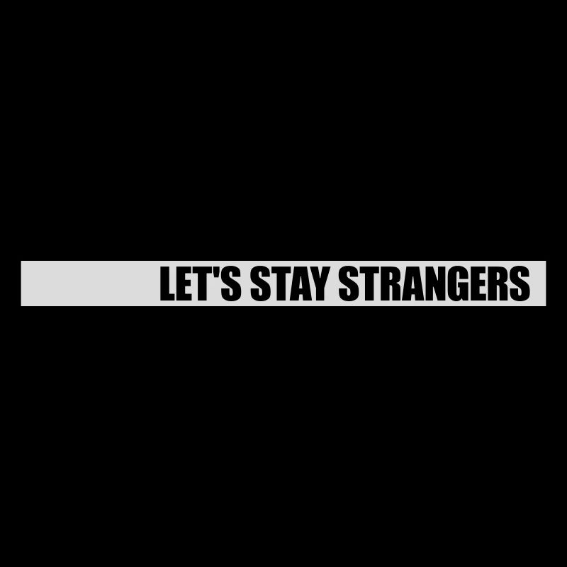 Citation Restons Strangers