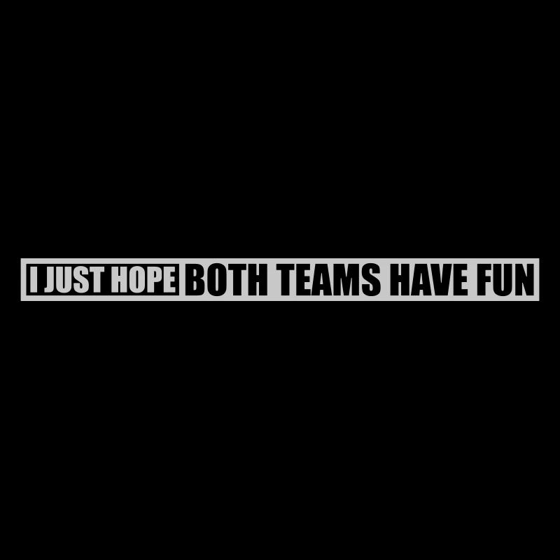 Both Teams Have Fun